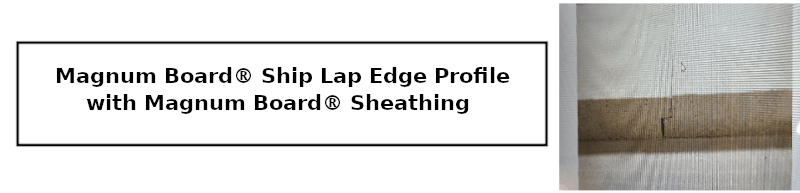 Magnum Board® Ship Lap Edge Profile